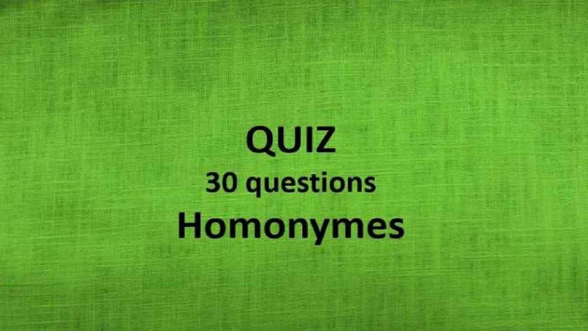 Quiz homonymes 30 questions